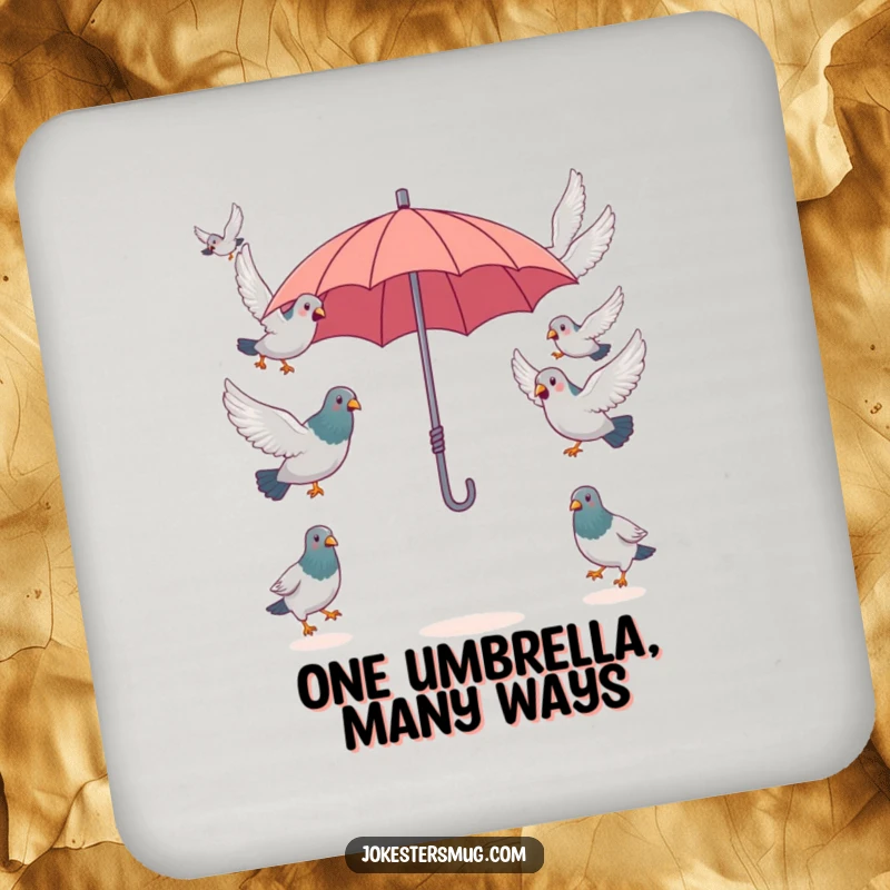 Funny surprised pigeons attempting to fly in opposite directions from a single, tiny umbrella, a humorous detail on this protective drink coaster.