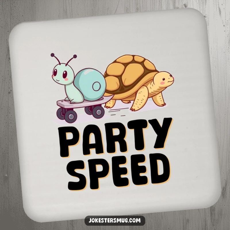 Funny coaster featuring a snail on roller skates speeding past a napping tortoise, offering amusing protection with a humorous twist.