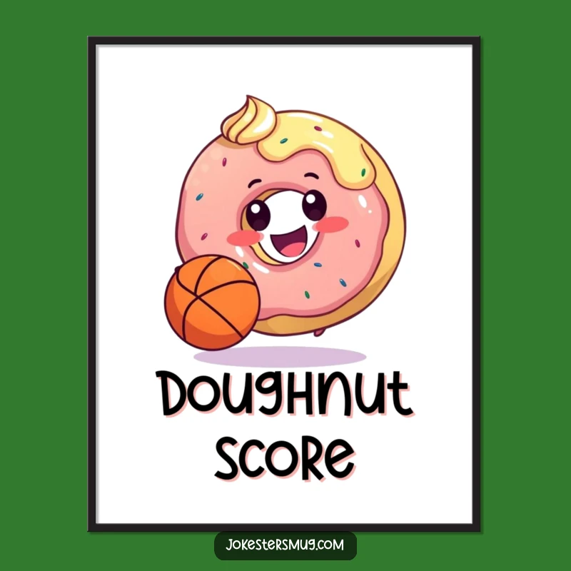 Funny Donut Basketball Poster: Hilarious Wall Art for Sports-Themed Rooms