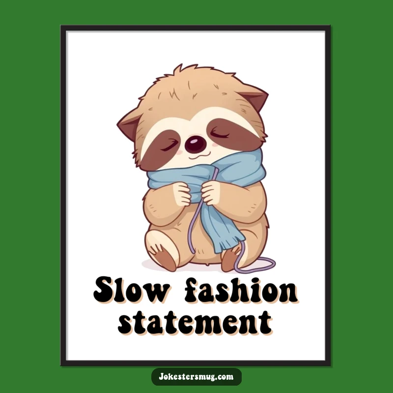 Funny Sloth Knitting Poster: Sleepy Crafter Art, Great Funny Gift