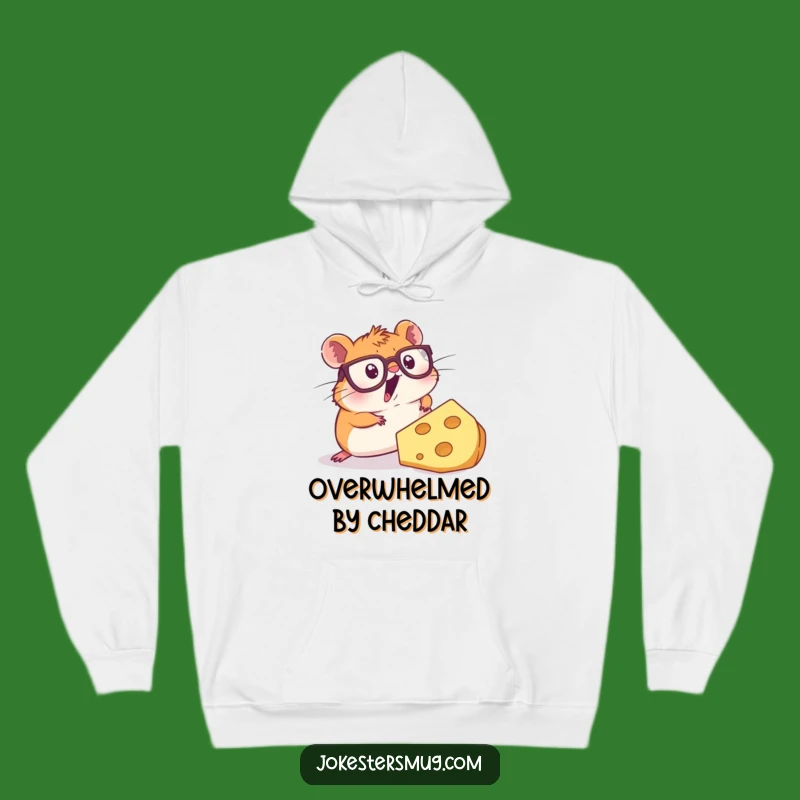 Funny Hamster Cheese Hoodie: Cozy & Comical Rodent, Excellent Funny Gift