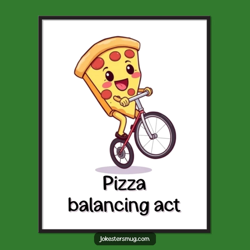 Funny Free Printable Wall Art: Pizza Unicycle Acrobat, Downloadable Food Decor Gift