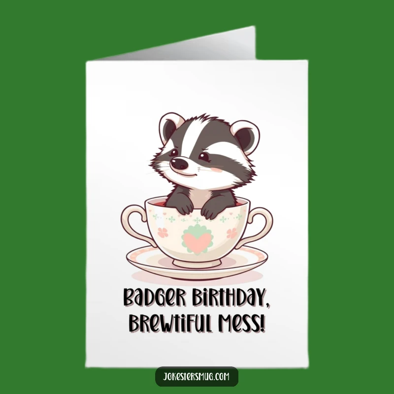 Free Printable Birthday Card: Bewildered Badger in Teacup, A Hilarious Birthday Surprise!