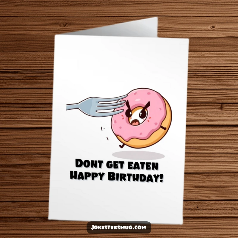 Funny Free Printable Birthday Card: Nervous donut flees giant fork, a whimsical and humorous DIY greeting.