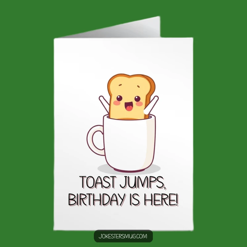 Free Printable Birthday Card: Toast Jumping Mug - Funny Downloadable Breakfast Gift