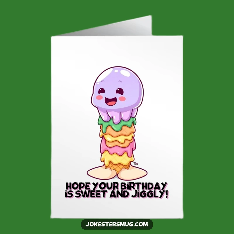 Free Printable Birthday Card: Wobbly Jelly & Ice Cream, Hilarious Downloadable Gift