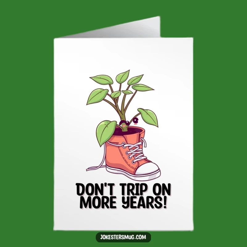 Free Printable Plant Birthday Card: Funny Tying Shoes for a Hilarious Downloadable Gift