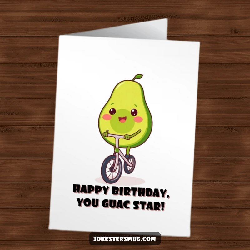 Funny Free Printable Birthday Card: Smiling avocado wobbling on a tiny unicycle, ready to party.