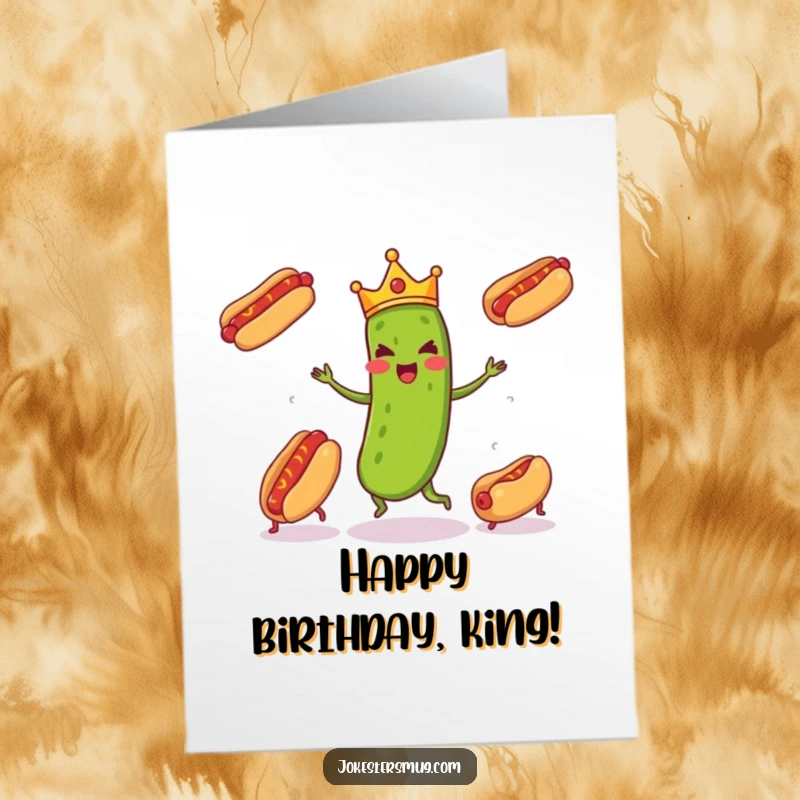 Funny Free Printable Birthday Card: A pickle in a crown juggles runaway hot dogs, a surreal and comical birthday scene.
