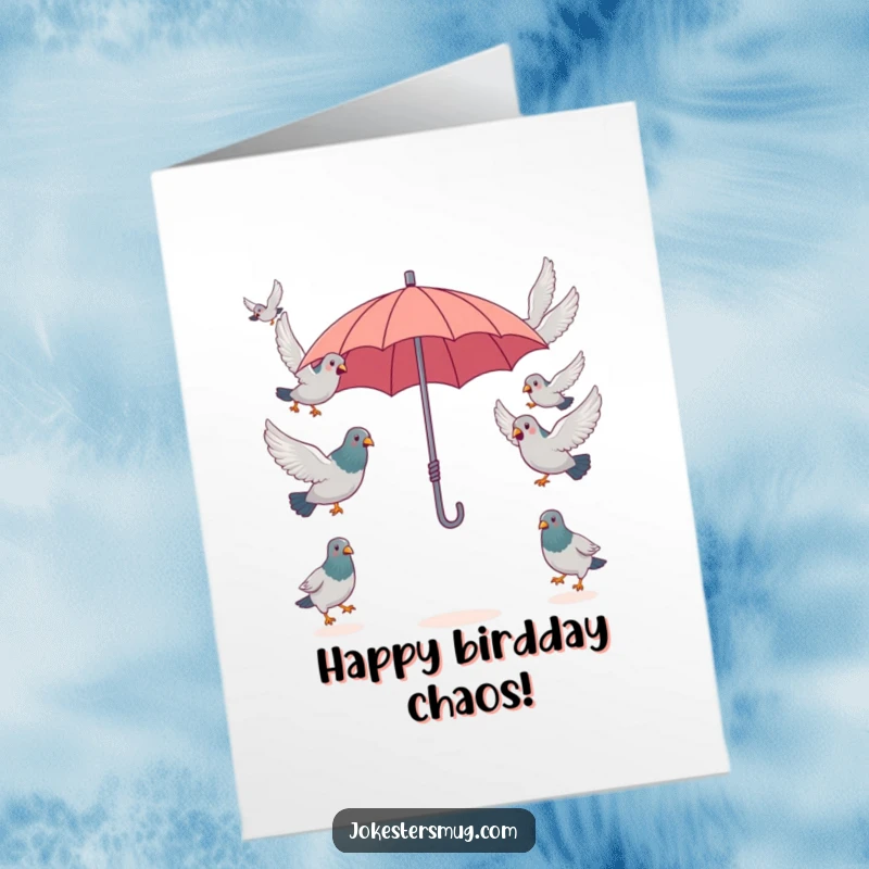 Funny Free Printable Birthday Card: Surprised pigeons fly in opposite directions from a tiny umbrella, chaotic bird humor.