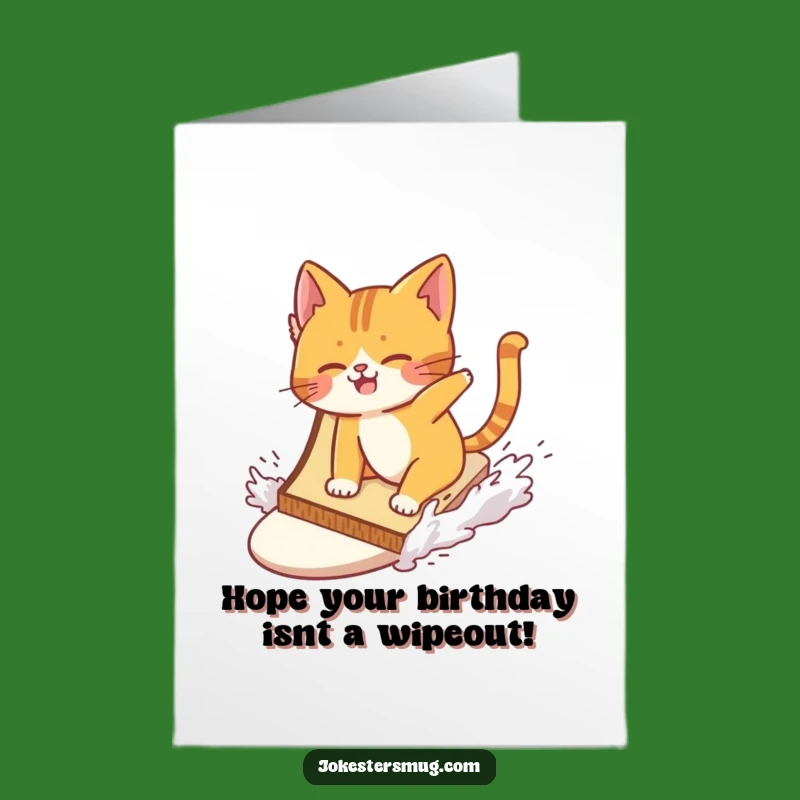 Free Printable Surfing Cat Birthday Card: Hilarious Toast Wipeout Downloadable Gift