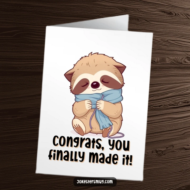 Funny Free Printable Congratulations Card: Sleepy sloth tangled in yarn, still managing to congratulate you.