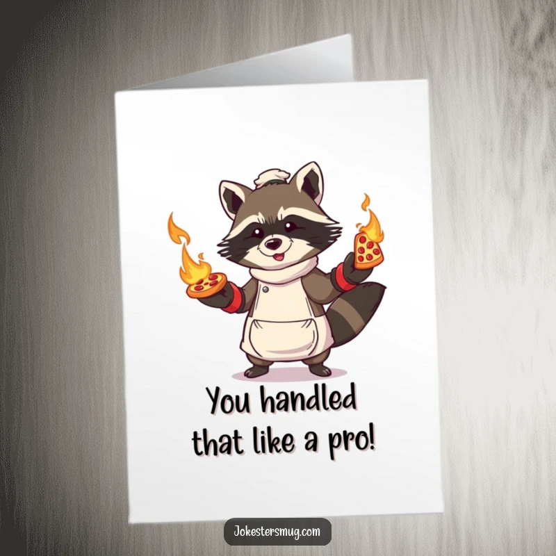 Funny Free Printable Congratulations Card: A raccoon juggling flaming pizzas, a spectacular representation of overcoming challenges victoriously.