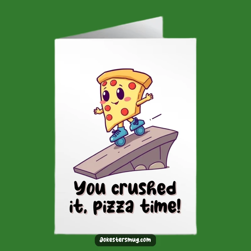 Free Printable Congrats Card: Pizza Skater Goes Wild for Your Huge Achievement