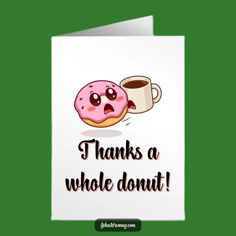 Free Printable Thank You Card: Donut's Getaway - Funny Downloadable Gift
