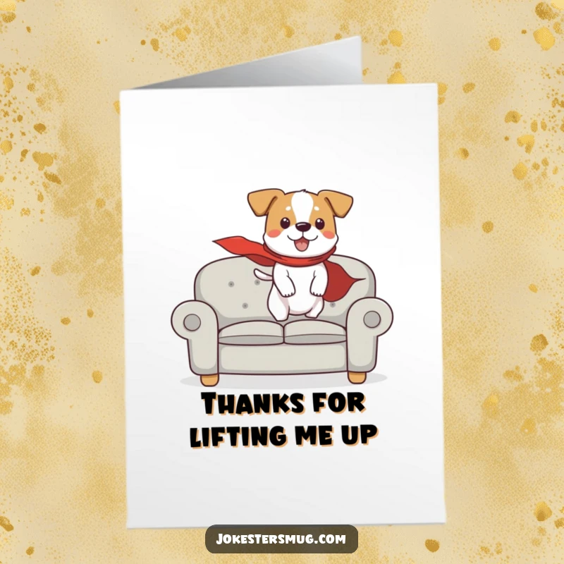 Funny Free Printable Thank You Card: A dog in a superhero cape attempting to fly off a couch, a humorous thank you gesture.