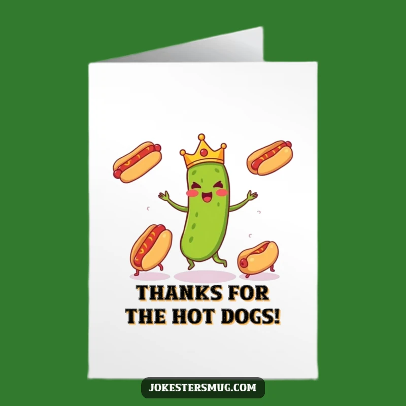 Funny Free Printable Thank You Card: Pickle & Hot Dogs, Humorous Downloadable Appreciation