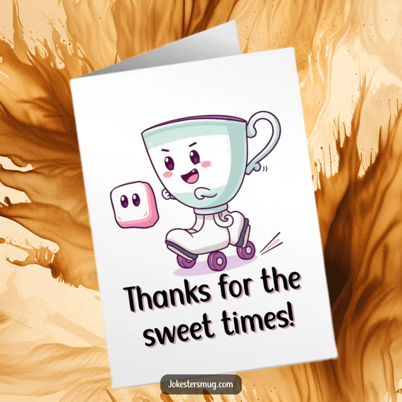 Funny Free Printable Thank You Card: A teacup on roller skates speeds by a surprised sugar cube, offering thanks with a flourish.