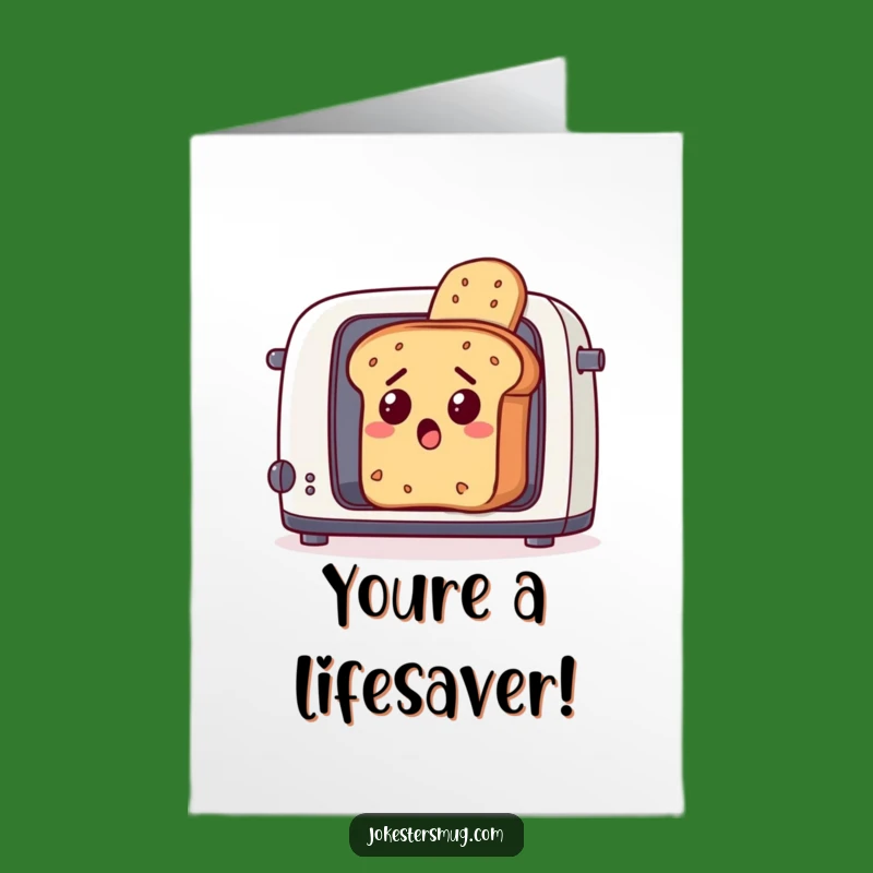 Free Printable Thank You Card: Escaping Bread - Funny Thanks for Everything Card!
