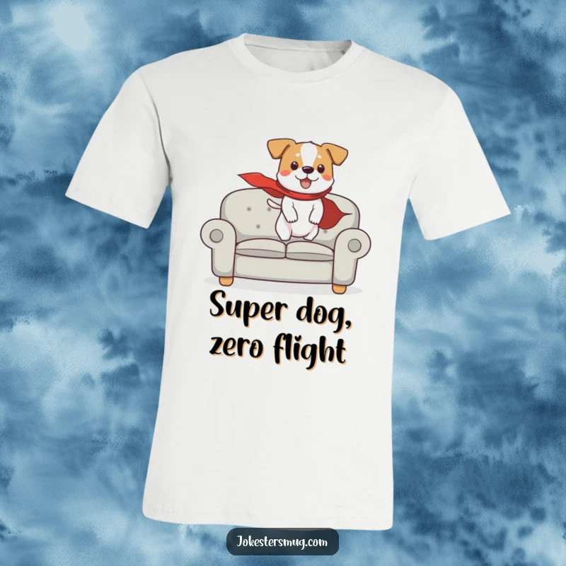 Funny t-shirt featuring a dog in a cape attempting to fly off a couch, a humorous depiction of canine ambition and adventure.